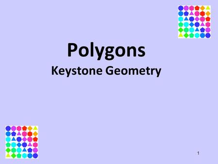 Polygons Keystone Geometry