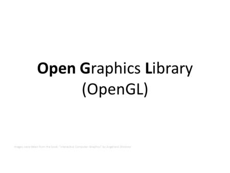 Open Graphics Library (OpenGL)
