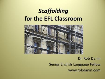 Scaffolding for the EFL Classroom