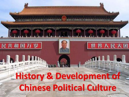 History & Development of Chinese Political Culture