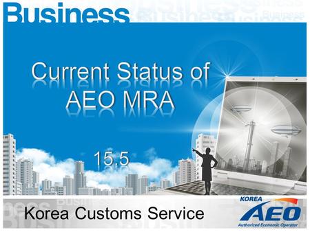 Current Status of AEO MRA