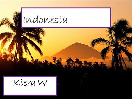 Indonesia Kiera W. Geography Indonesia, located in South-East Asia, is made up of over 17, 500 islands, the main ones being Sumatra, Sulawesi, Java,