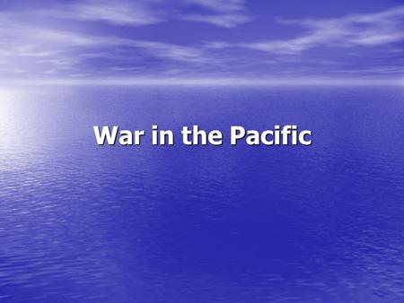 War in the Pacific. Just a Review: Rape of Nanking, China 1937 Rape of Nanking, China 1937 Dec. 7, 1941-Pearl Harbor Dec. 7, 1941-Pearl Harbor What problem.