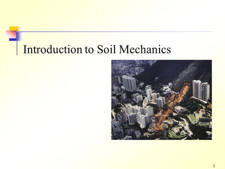 Introduction to Soil Mechanics