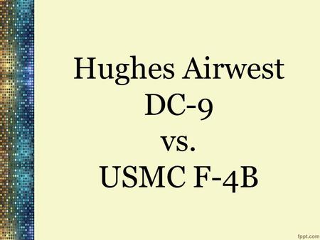 Hughes Airwest DC-9 vs. USMC F-4B