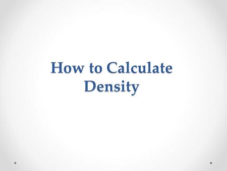How to Calculate Density