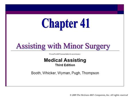 Chapter 41 Assisting with Minor Surgery Medical Assisting
