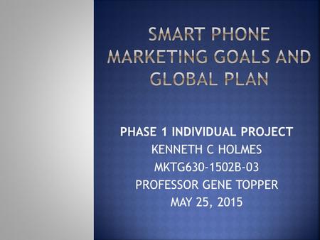 Smart phone marketing goals and global plan