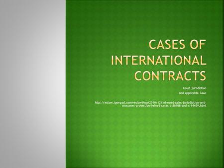 Cases of international contracts