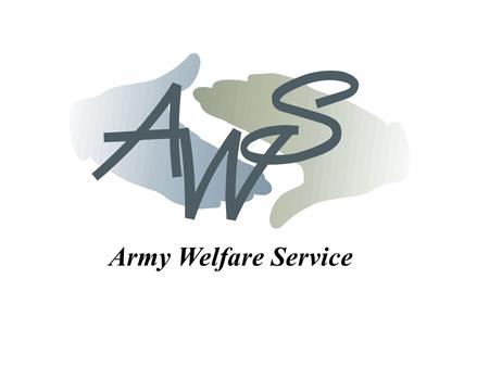 Army Welfare Service.