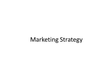 Marketing Strategy.