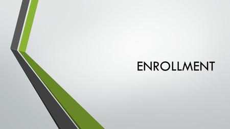 ENROLLMENT. Confirmation of presence on enrollment day o Before 31.8.2015 I will confirm if I will come or not to enroll in Student Information System.