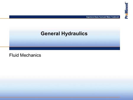 Experts in Chem-Feed and Water Treatment General Hydraulics Fluid Mechanics.