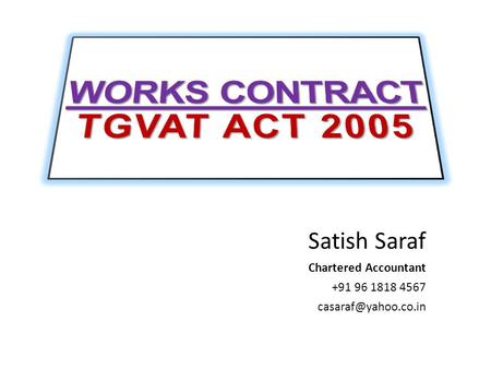 WORKS CONTRACT TGVAT ACT 2005