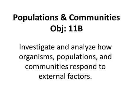 Populations & Communities Obj: 11B