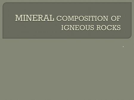..  ROCKS  All rocks are made of 2 or more minerals, but minerals are not made of rocks.  Rock Words: There are many common names for rocks and the.