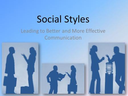 Leading to Better and More Effective Communication