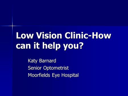 Low Vision Clinic-How can it help you?