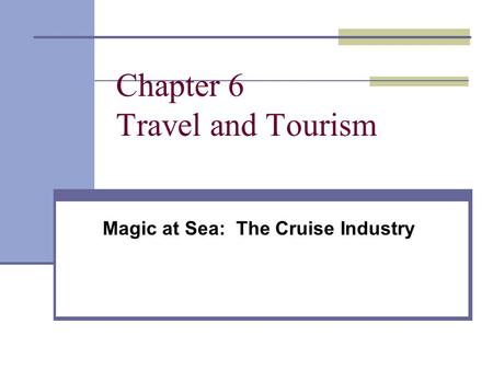 Chapter 6 Travel and Tourism