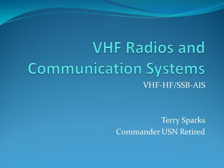 VHF Radios and Communication Systems