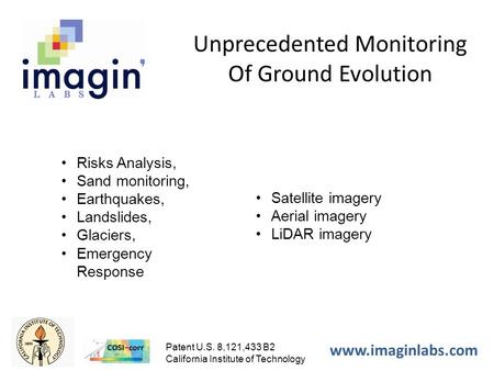 Www.imaginlabs.com Patent U.S. 8,121,433 B2 California Institute of Technology Unprecedented Monitoring Of Ground Evolution Risks Analysis, Sand monitoring,
