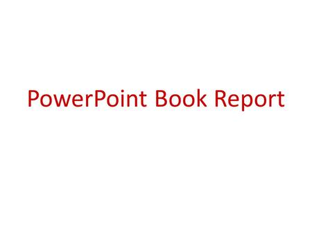 PowerPoint Book Report