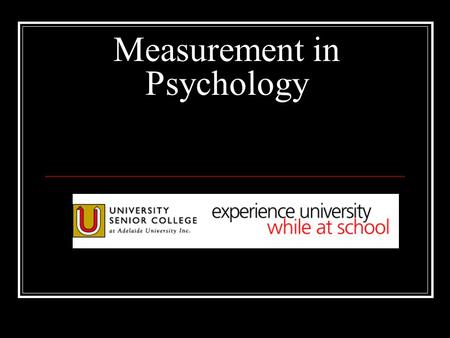 Measurement in Psychology. A construct is an idea or a concept that we wish to explore. More particularly we wish to make measurements of about this idea.