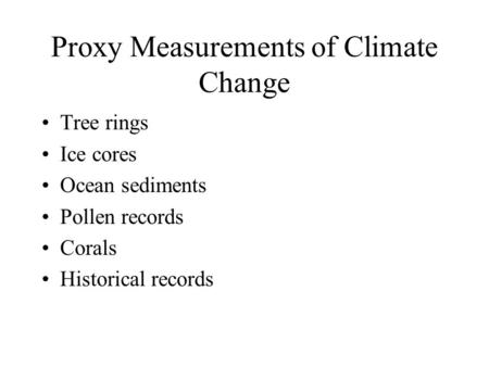 Proxy Measurements of Climate Change