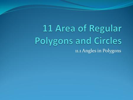 11 Area of Regular Polygons and Circles