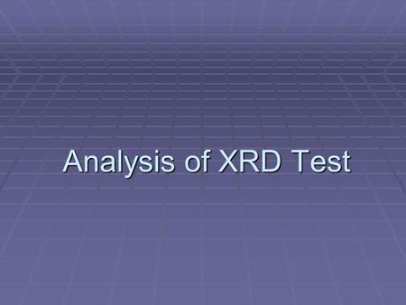 Analysis of XRD Test.