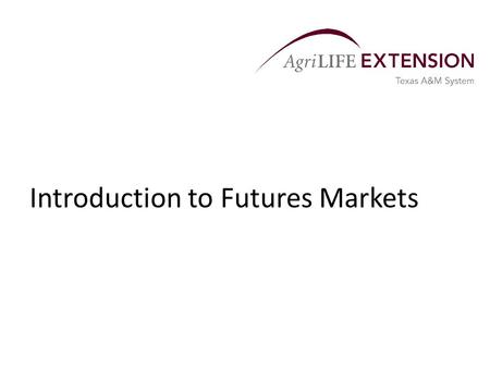 Introduction to Futures Markets. History  The first U.S. futures exchange was the Chicago Board of Trade (CBOT), formed in 1848.  Other U.S. exchanges.