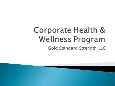 Gold Standard Strength LLC.  Owner & Founder – Gold Standard Strength  10+ years of Strength & Conditioning Experience  Former Director of Gold’s Gym.