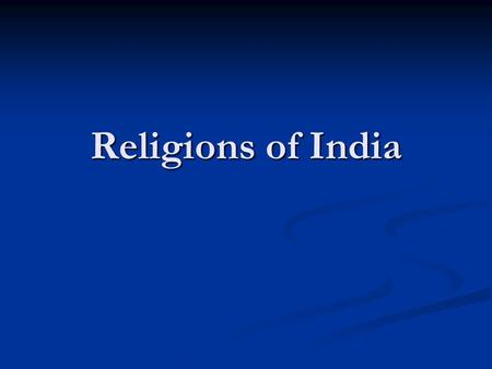 Religions of India.