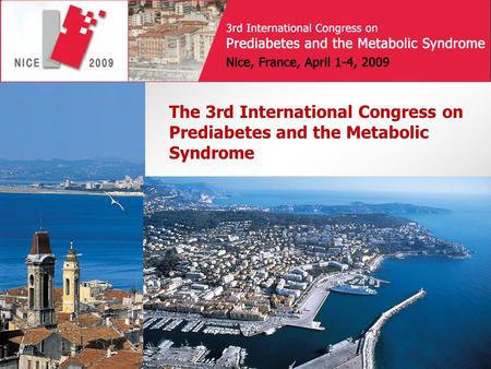 The 3rd International Congress on Prediabetes and the Metabolic Syndrome.