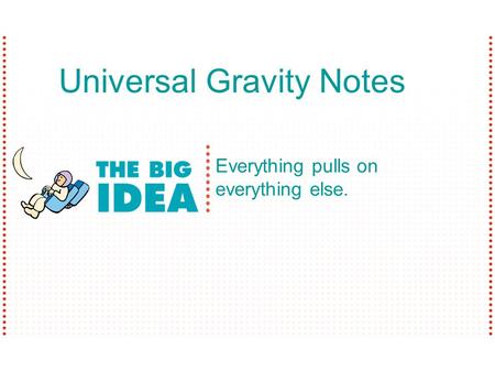 Universal Gravity Notes