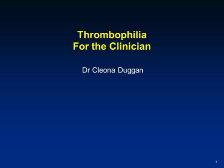 Thrombophilia For the Clinician
