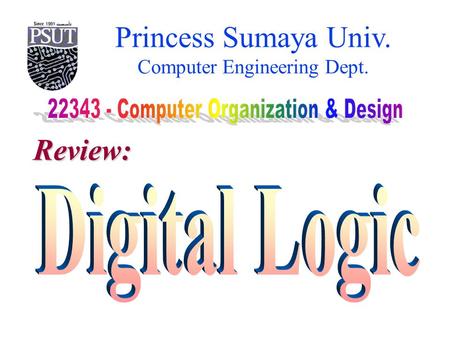 Princess Sumaya Univ. Computer Engineering Dept. Review: