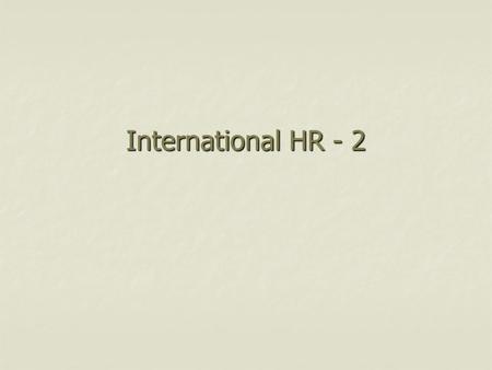 International HR - 2 1.