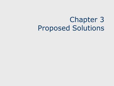 Chapter 3 Proposed Solutions. 2 Learning Objectives Second phase starts when the RFP becomes available ends when an agreement is reached with a contractor.