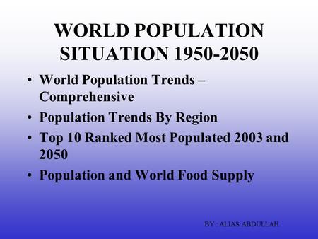 WORLD POPULATION SITUATION