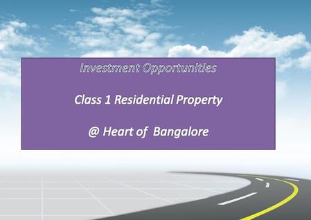 Proposed Building. Location Advantages Located between Mysore road and Magadi road - Vijaynagar on the north, Bangalore University and the posh Chandra.