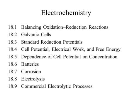 Electrochemistry 18.1 Balancing Oxidation–Reduction Reactions