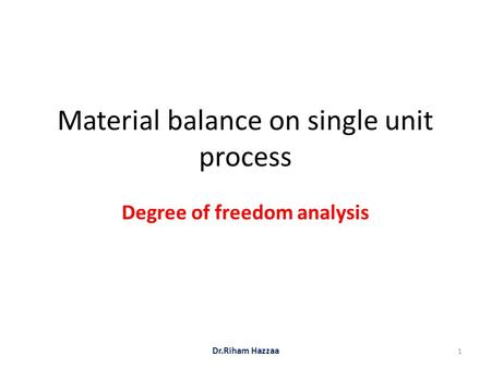 Material balance on single unit process