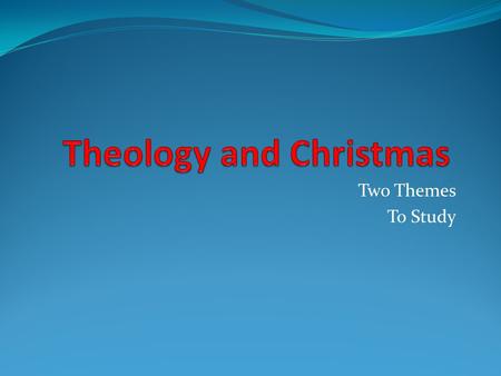Two Themes To Study. J. Hampton Keathley, III “In the person of Jesus Christ, we have one so unique that His life cannot be explained by natural processes.