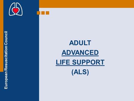 ADULT ADVANCED LIFE SUPPORT (ALS).