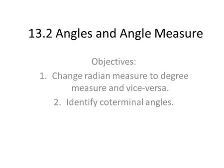 13.2 Angles and Angle Measure
