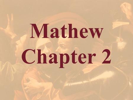Mathew Chapter 2. Integrated Design 66 Separate Books - Penned by over 40 different individuals - Over several thousand years Design anticipates, in.