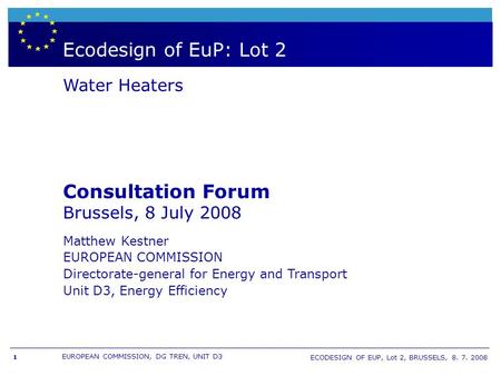 Ecodesign of EuP: Lot 2 Consultation Forum Water Heaters