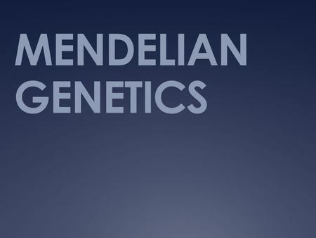 MENDELIAN GENETICS.  ASEXUAL REPRODUCTION PRODUCES WHAT KIND OF OFFSPRING?  IDENTICAL  SEXUAL REPRODUCTION PRODUCES WHAT KIND OF OFFSPRING?  SIMILAR,