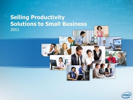Selling Productivity Solutions to Small Business 2011.